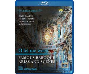 Artisti Vari - O Let Me Weep: Famous Baroque Arias And Scenes - Blu-ray