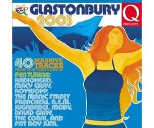 Artisti Vari - Q Presents Glastonbury 2003 - Cd
