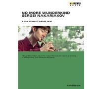 Artisti Vari - Sergei Nakariakov: No More Wunderkind - Dvd