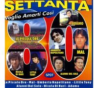 Artisti Vari - Settanta 80: Voglio Amarti Cosi' - Cd