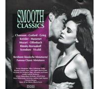 Artisti Vari - Smooth Classics - Beruhmte Klassische Miniaturen / Famous Clas...