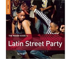 Artisti Vari - The Rough Guide To Latin Street Party - Cd
