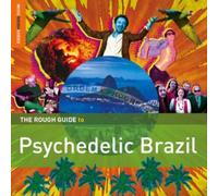 Artisti Vari - The Rough Guide To Psychedelic Brazil - 2 Cd