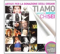 Artisti Vari - Ti Amo Anche Se Non So Chi Sei - Cd (artisti per la donazione ...