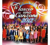 Artisti Vari - Ti Lascio Una Canzone 2012 - Cd