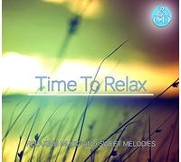 Artisti Vari - Time To Relax - Musica Rilassante e Dolci Melodie Cd Doppio Musica Wellness Relax