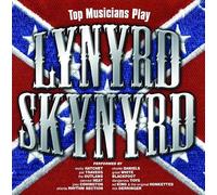 Artisti Vari - Top Musicians Play Lynyrd Skynyrd