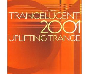 Artisti Vari - Trancelucent 2001: Uplifting Trance - Cd