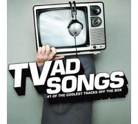 Artisti Vari - Tv Ad Songs: 41 Of The Coolest Tracks Off The Box / Various - ...