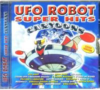 Artisti Vari - Ufo Robot Super Hits Cartoons - Cd (cover version)