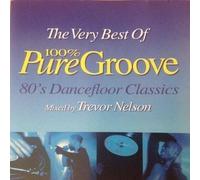 Artisti Vari - Very Best Of 100% Pure Groove (the): 80's Dancefloor Classics ...