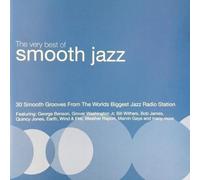 Artisti Vari - Very Best Of Smooth Jazz: 30 Smooth Grooves From The World's B...
