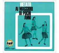 Artisti Vari - Vietato Ai Maggiori Di Pochi Anni - Cd