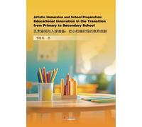Artistic Immersion and School Preparation: Educational Innovation in the Transition from Primary to Secondary School
