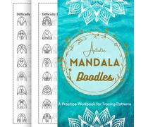 Artistic Mandala Doodles - A Practice Workbook for Tracing Patterns: 160 Elements to Help You Learn and Enjoy Drawing Mandalas