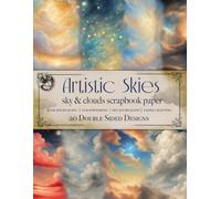Artistic Skies. Sky & clouds scrapbook paper.: Features Nature, skyscapes & weather designs. For junk journaling decoupage paper crafting.