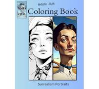 Artistic Style Coloring Book Series: Surrealism Portraits