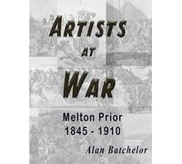 Artists at War: Melton Prior