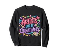 Artists Do It Creatively creatività Artistica |- Felpa