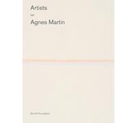 Artists on Agnes Martin /anglais