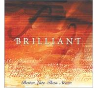 Artists, Various - Brilliant, Better Late Than Never (US Import)
