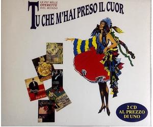 Artists Various - Tu Che M'Hai Preso Il Cuor Le Più Belle Operette Del Mondo Vol.1 [CD]