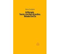Artiterapie. Teorie e territori di pratica. Metodo cre(t)a