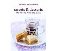 Arto der Haroutunian Sweets and Desserts from the Middle East (Copertina rigida)