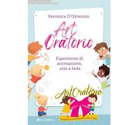 Artoratorio. Esperienze di animazione, arte e fede