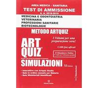 Artquiz simulazioni. Test di ammissione a: medicina, odontoiatria, professioni sanitarie. Area medica-sanitaria
