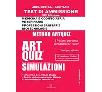 Artquiz simulazioni. Test di ammissione a: medicina, odontoiatria, professioni sanitarie. Area medica-sanitaria. Ediz. per la scuola