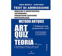 Artquiz Teoria. Test di ammissione per Medicina, Odontoiatria, Veterinaria, Professioni Sanitarie e Biotecnologie. Area medica-sanitaria