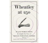 Artress Bethany White Danielle Legros Georges Wheatley at 250 (Tascabile)