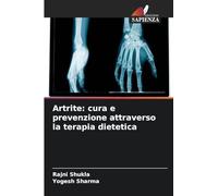 Artrite: cura e prevenzione attraverso la terapia dietetica