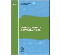 Artrosi, artrite e attività fisica