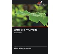 Artrosi e Ayurveda: Studio clinico