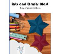 Arts and Crafts Blast