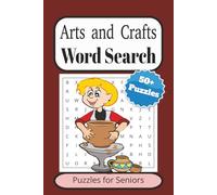 Arts and Crafts Word Search Puzzle Book: Word Searches with Easy to Read Print about Arts, Crafts, Hobbies and More | 6x9 inches, 110 pages | 50+ Puzzles _ Gift for Vacation, Holidays and Free Times