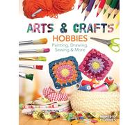 Arts & Crafts Hobbies: Painting, Drawing, Sewing & More