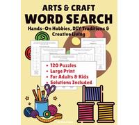Arts & Crafts Word Search: Hands-On Hobbies, DIY Traditions & Creative Living: Large Print | 120 Puzzles | 8.5 x 11