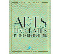 Arts Decoratifs: Art Deco Coloring Patterns