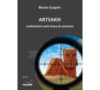 Artsakh. Confessioni sulla linea di contatto