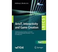 ArtsIT, Interactivity and Game Creation: 14th EAI International Conference, ArtsIT 2025, Dubai, United Arab Emirates, November 7-9, 2025, Proceedings, Part I