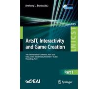 ArtsIT, Interactivity and Game Creation: 14th EAI International Conference, ArtsIT 2025, Dubai, United Arab Emirates, November 7-9, 2025, Proceedings, Part I