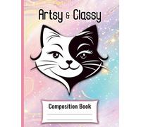 Artsy & Classy Composition Book: Cute Cat Notebook Journal