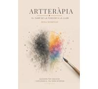 ARTTERÀPIA: El camí de la foscor a la llum