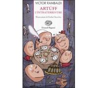 Artúff l'intraterrestre. Ediz. illustrata