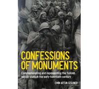 Artun Ozguner Confessions of monuments (Copertina rigida)