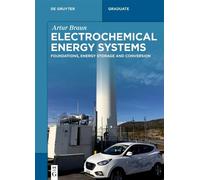 Artur Braun Electrochemical Energy Systems (Tascabile) De Gruyter STEM