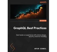 Artur Czemiel GraphQL Best Practices (Tascabile)